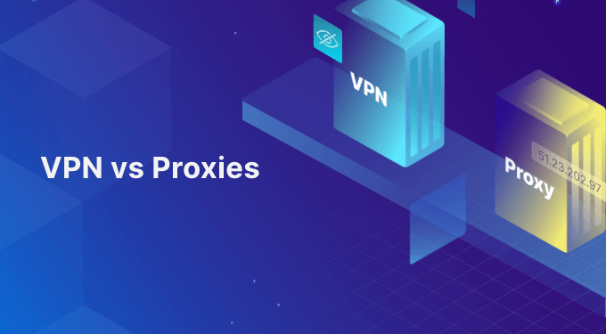 VPN vs Proxy